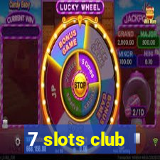 7 slots club