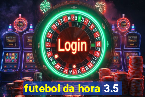 futebol da hora 3.5