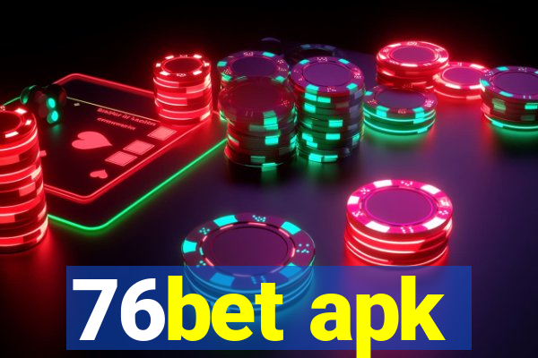 76bet apk