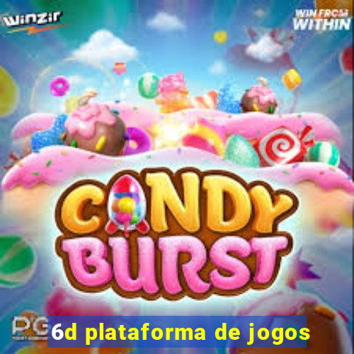 6d plataforma de jogos