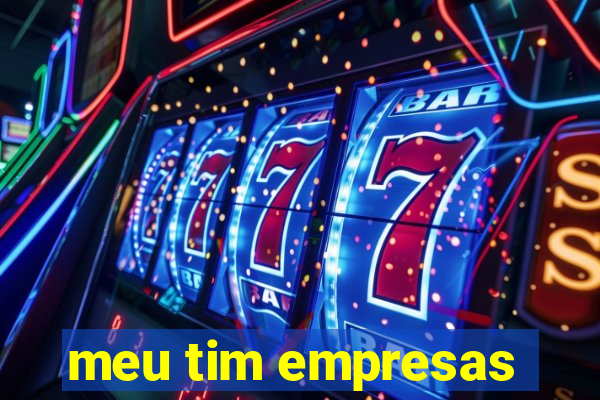 meu tim empresas