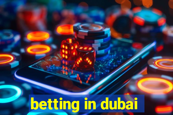 betting in dubai