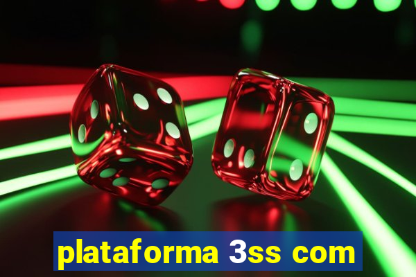 plataforma 3ss com