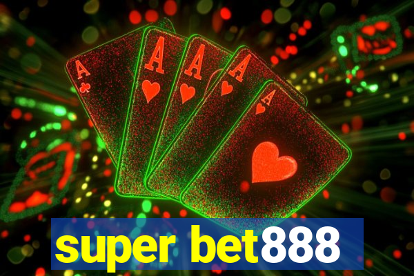 super bet888