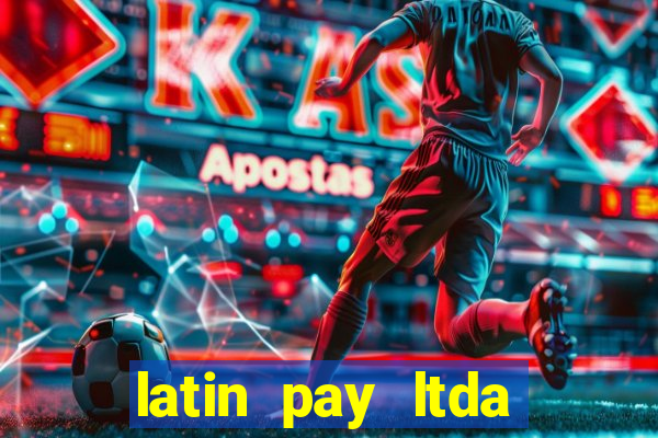 latin pay ltda jogos online