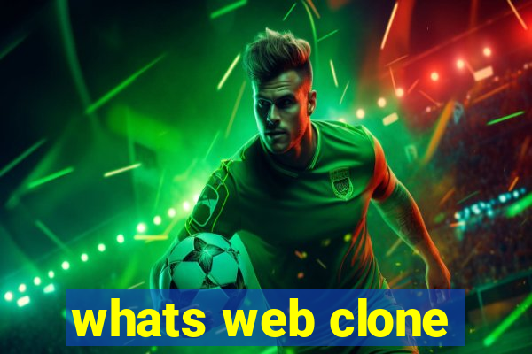 whats web clone