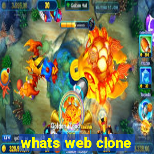 whats web clone