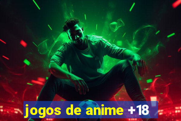 jogos de anime +18