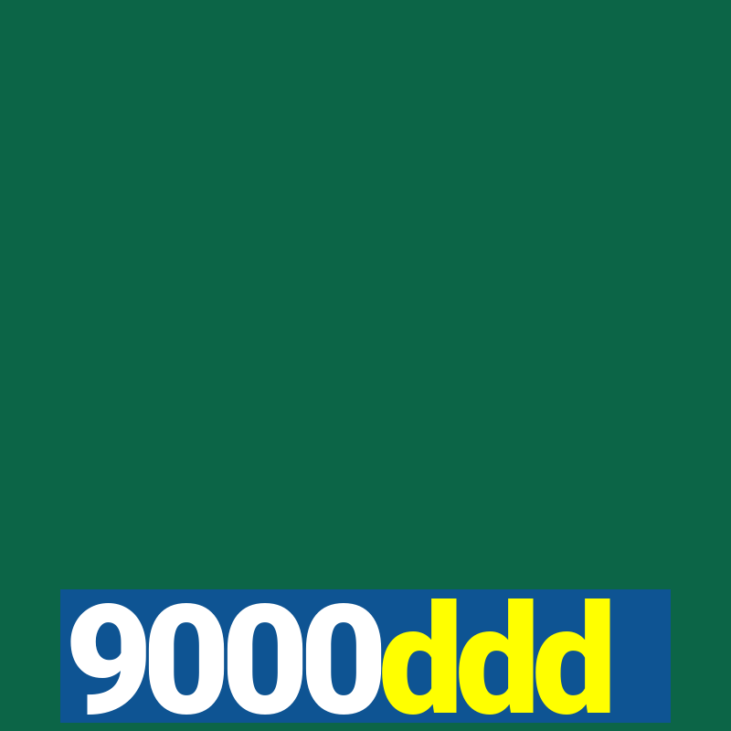 9000ddd