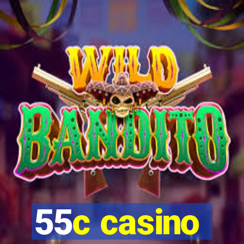 55c casino