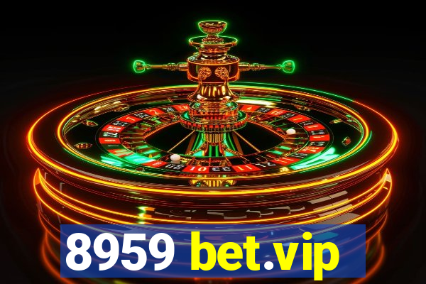 8959 bet.vip