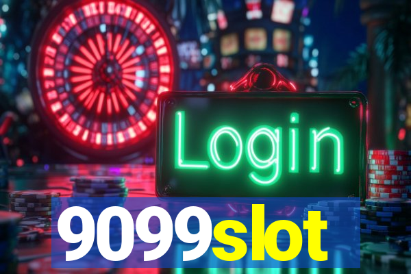 9099slot