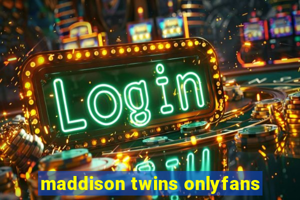 maddison twins onlyfans