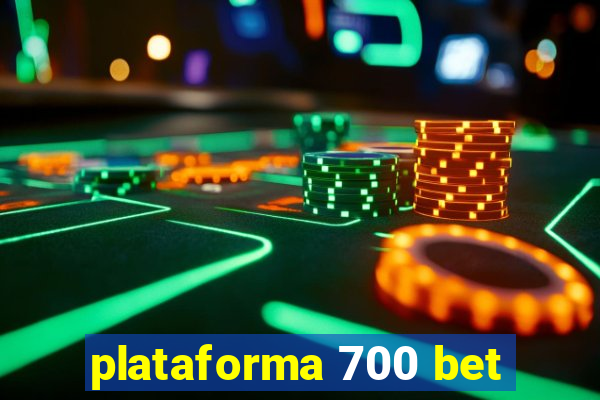 plataforma 700 bet