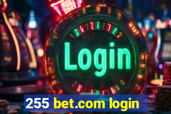 255 bet.com login