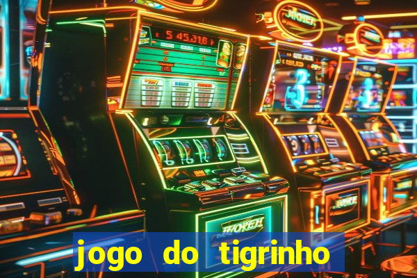 jogo do tigrinho de 5 reais