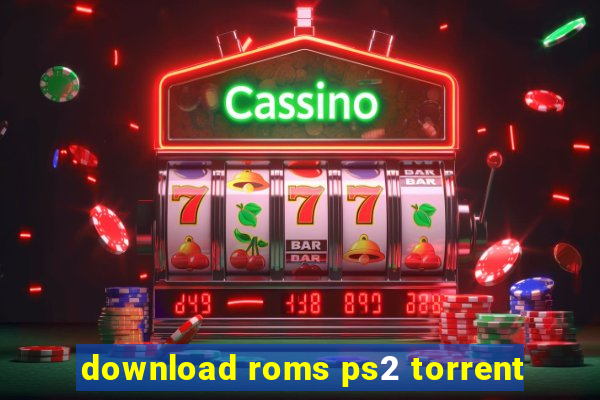 download roms ps2 torrent