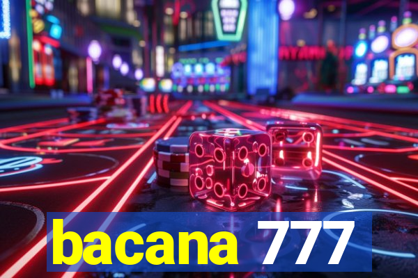 bacana 777