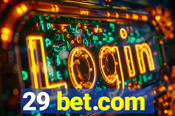 29 bet.com