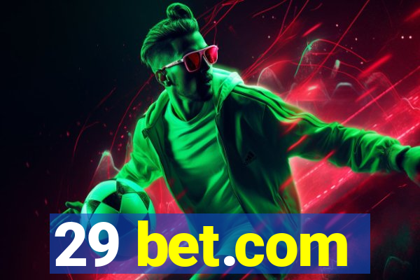 29 bet.com