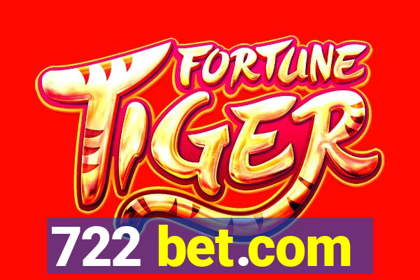 722 bet.com