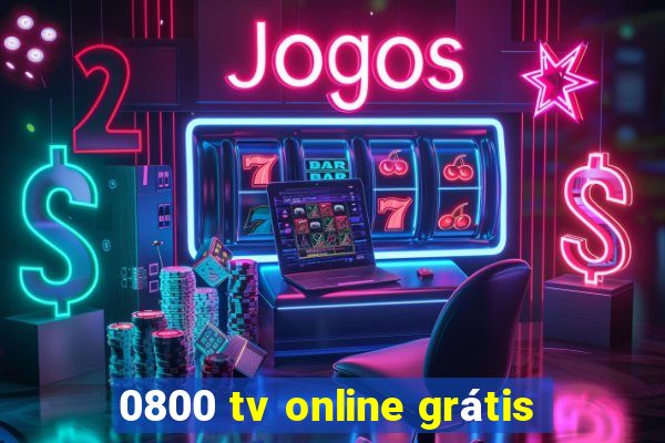 0800 tv online grátis