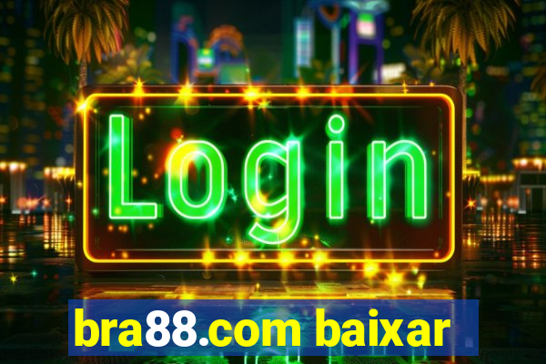 bra88.com baixar