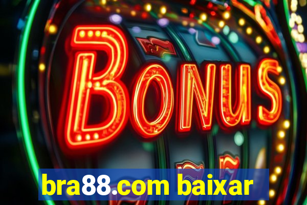 bra88.com baixar