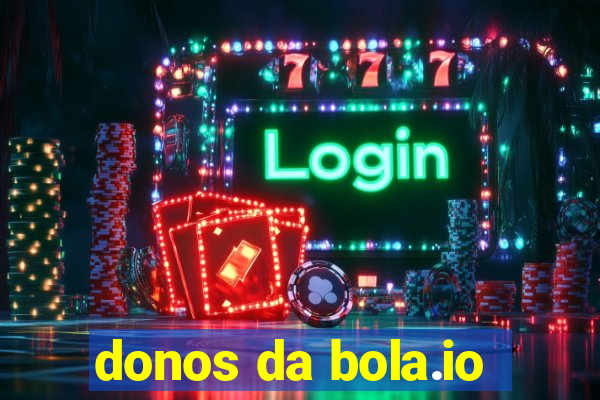 donos da bola.io