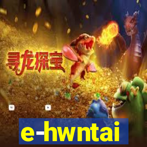 e-hwntai