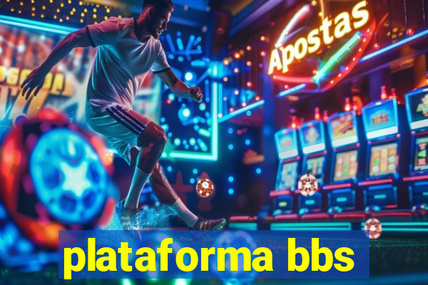 plataforma bbs