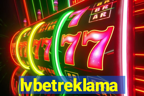 lvbetreklama