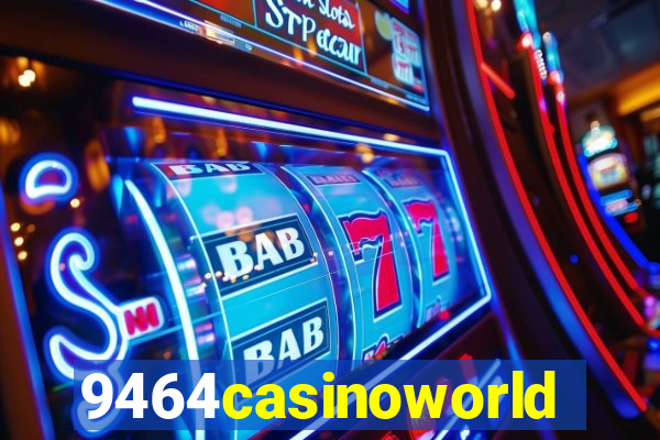 9464casinoworld