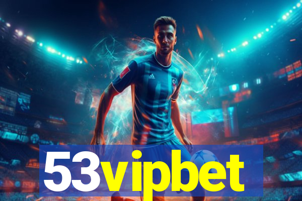 53vipbet