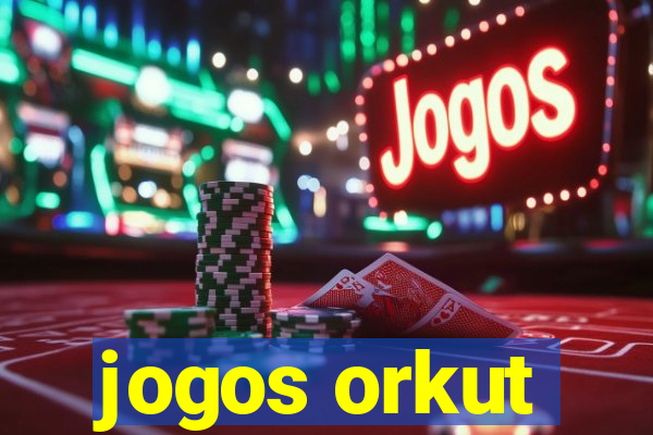 jogos orkut