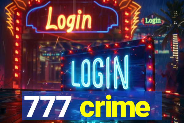 777 crime