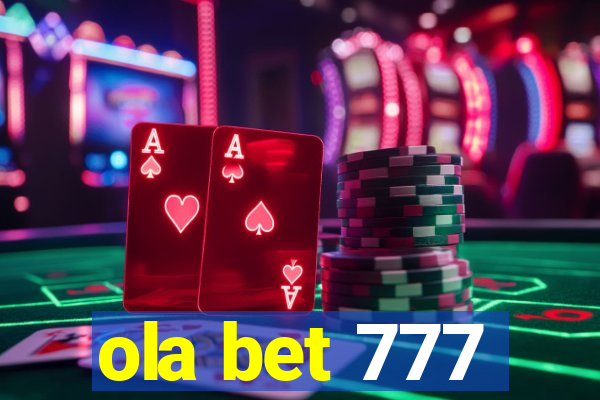 ola bet 777