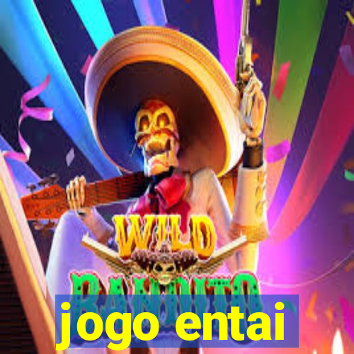 jogo entai