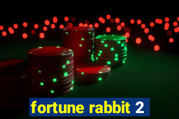 fortune rabbit 2