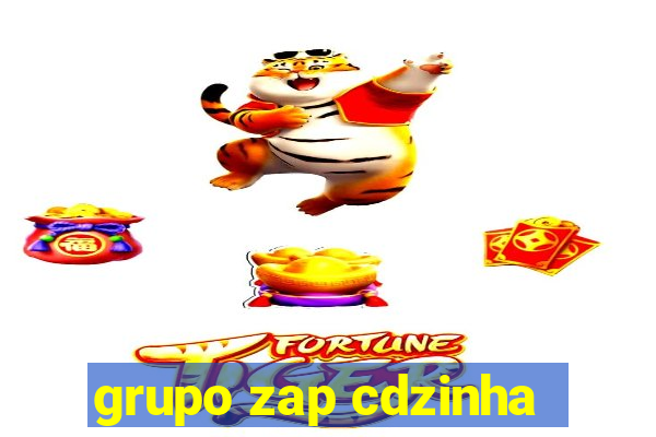 grupo zap cdzinha