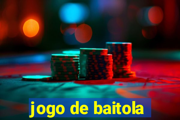 jogo de baitola