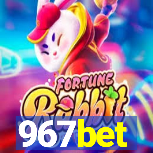 967bet