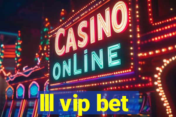 lll vip bet