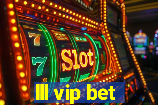 lll vip bet