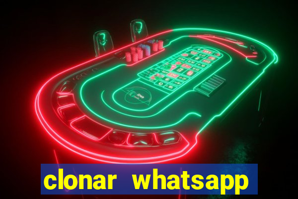 clonar whatsapp pelo email