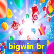 bigwin br