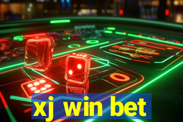 xj win bet