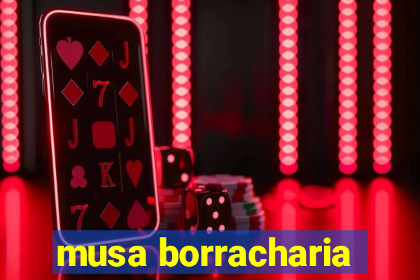 musa borracharia