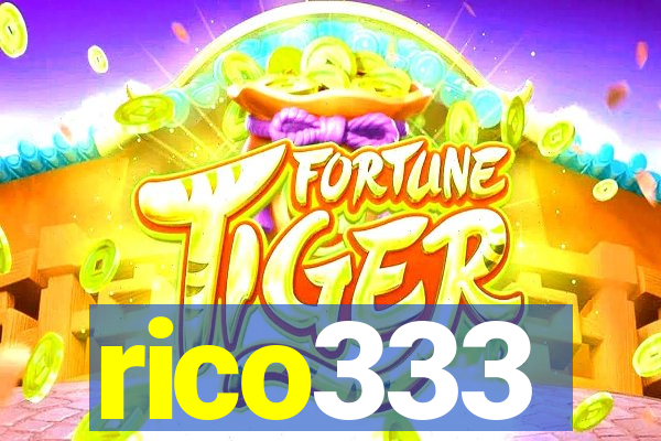 rico333