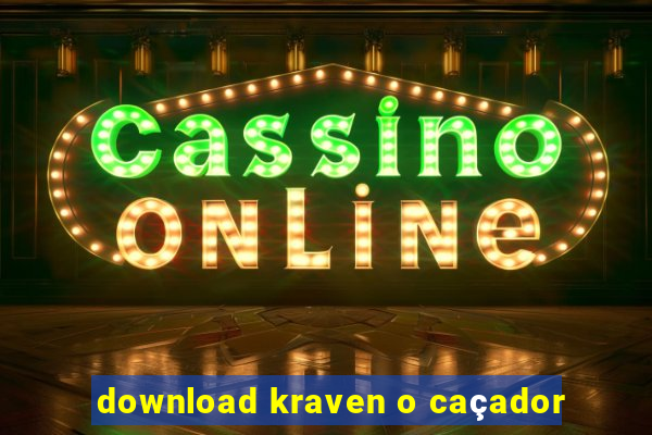 download kraven o caçador